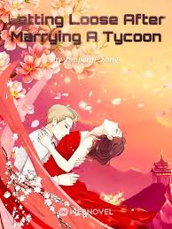 letting-loose-after-marrying-a-tycoon – Complete Guide & Review